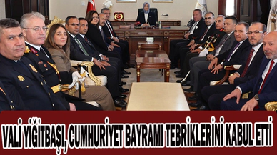 VALİ YİĞİTBAŞI, CUMHURİYET BAYRAMI TEBRİKLERİNİ KABUL ETTİ