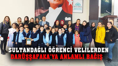 SULTANDAĞLI ÖĞRENCİ VELİLERDEN DARÜŞŞAFAKA’YA ANLAMLI BAĞIŞ