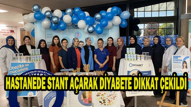 HASTANEDE STANT AÇARAK DİYABETE DİKKAT ÇEKİLDİ
