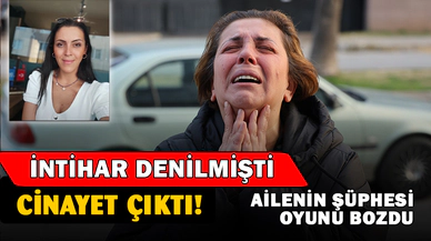 Ailenin şüphesi gerçeği ortaya çıkardı