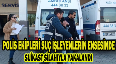 Suikast silahları ile yakalanan şahıs tutuklandı