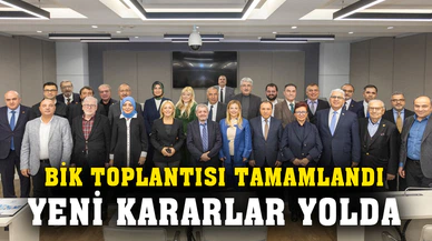 BİK toplantısında yeni kararlar alındı