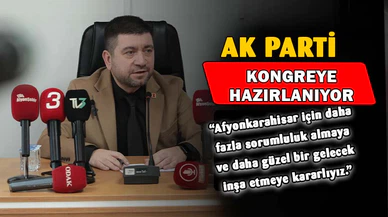 AK Parti'de Kongre Heyecanı Başladı