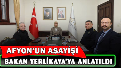 Bakan Yerlikaya ile Afyonkarahisar’ın asayişi görüşüldü