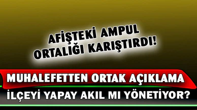 Muhalefetten Ortak Açıklama! Kaymakamlığı Yapay Akıl mı Yönetiyor?