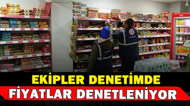Haksız fiyat artışlarına karşı denetimler sıklaştırıldı