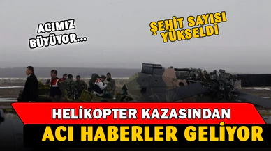 Ne yazık ki şehit sayısı yükseldi