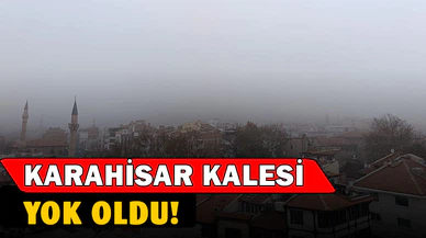 Tarihi Karahisar Kalesi sis nedeniyle gözlerden kayboldu