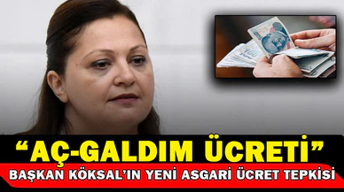 Başkan Köksal'dan Asgari Ücret Eleştirisi