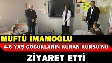Müftü İmamoğlu Çocuk ve Yetişkin kuran Kurslarını Ziyaret Etti