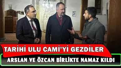 AK Partili Milletvekilleri Tarihi Ulu Camii'ni Ziyaret Etti