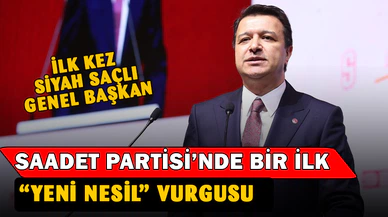 Saadet Partisi: "Yeni Nesil Siyaset Yapacağız"