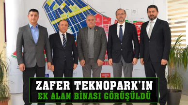 Zafer Teknopark’ın ek alan binası görüşüldü