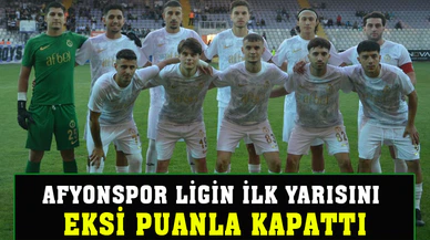 Afyonspor ligin ilk yarısını eksi puanla kapattı