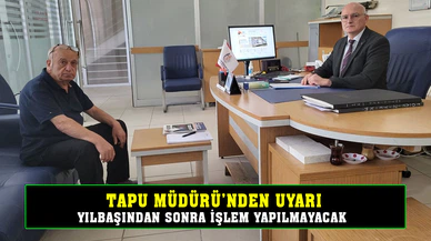 Afyonkarahisar'da Tapu Müdürü uyardı
