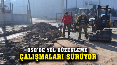 OSB’de yol düzenleme çalışmaları sürüyor