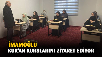 Müftü İmamoğlu Kur'an Kursu ziyaretlerine devam ediyor