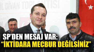 Saadet Partisi "İktidara Mecbur Değilsiniz" Dedi