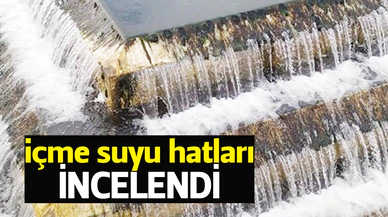 İçme suyu hatları denetlendi