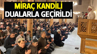 Afyonkarahisar’da Miraç Kandili dualarla geçirildi
