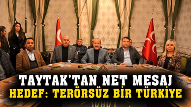 Milletvekili Taytak, “Hedefimiz T.r.süz bir Türkiye ve t.r.rsüz bir sınır güvenliğidir”