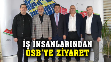 İş insanlarından OSB'ye ziyaret