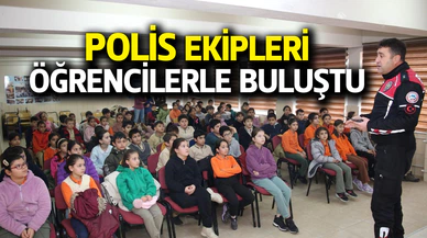 Polis ekipleri ilkokul öğrencileriyle buluştu