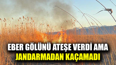 Eber Gölü’nü yakmaya çalışan şahsı jandarma yakalandı