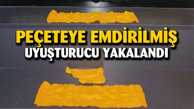 Peçeteye emdirilmiş uy.şt.rucu madde yakaladı