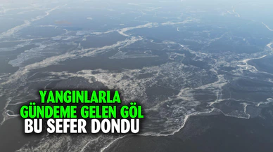 Alevlerle gündeme gelen Eber Gölü bu defa buz tuttu