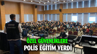 Polis özel güvenliklere eğitim verdi