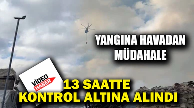 Fabrika yangınına helikopterlerle havadan müdahale başladı