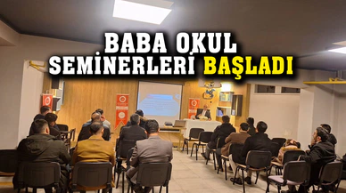 "Baba Okulu" seminerlerinde yeni dönem başladı