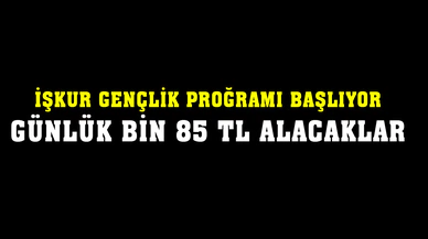 İŞKUR Gençlik Programı başlıyor