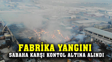 Afyonkarahisar'da fabrika yangını kontrol altına alındı