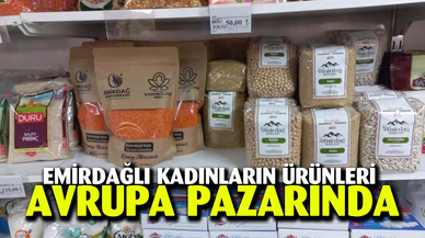 Emirdağlı kadınların ürünleri Avrupa pazarında