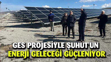GES projesiyle Şuhut'un enerji geleceği güçleniyor
