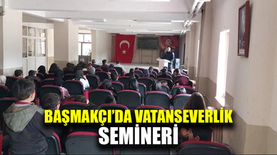 Basmakçı’da Vatanseverlik Semineri