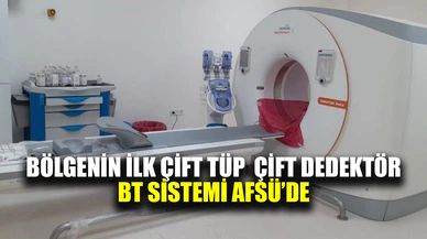 Bölgenin İlk Çift Tüp Çift Dedektör BT Sistemi AFSÜ Hastanesinde hizmete girdi