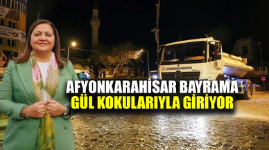 Afyonkarahisar Bayrama Gül Kokularıyla Hazır!