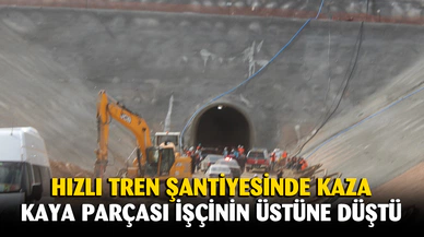 Hızlı tren şantiyesinde kaya düşmesi: 1 ölü, 1 yaralı