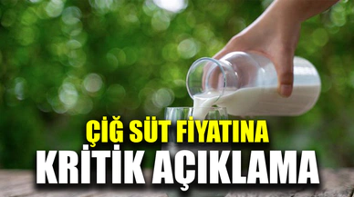 Çiğ süt fiyatına ilişkin Çiftçi Birliğinden kritik açıklama