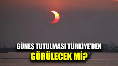 2025 Güneş tutulması ne zaman? Güneş tutulması Türkiye'den görülecek mi?