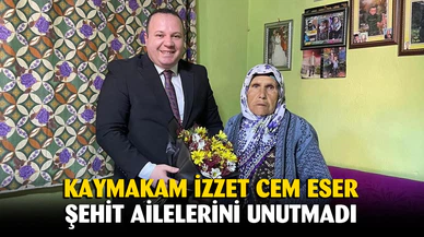 Kaymakam Eser, 8 Mart’ta şehit annelerini unutmadı