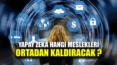 Yapay zeka hangi meslekleri etkileyecek