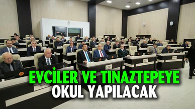 Evciler ve Tınaztepe'ye okul yapılacak
