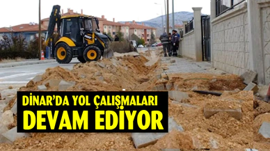 Dinar’da yol çalışmaları devam ediyor