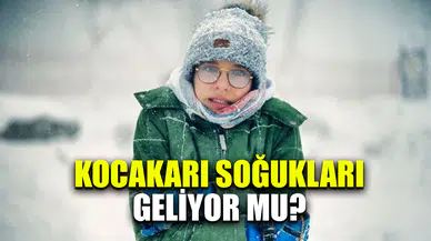 Kocakarı soğukları geliyor mu?