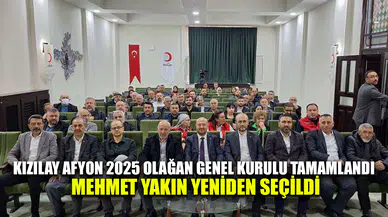 Kızılay Afyon 2025 Olağan Genel Kurulu tamamlandı: Mehmet Yakın yeniden seçildi
