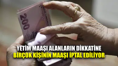 SGK harekete geçti: Birçok kişinin yetim maaşı iptal ediliyor
